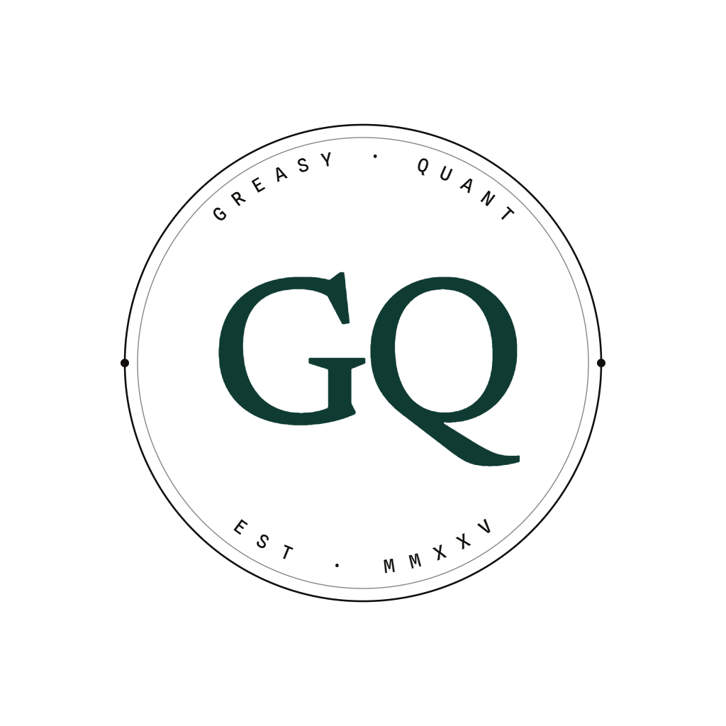 Greasy Quant